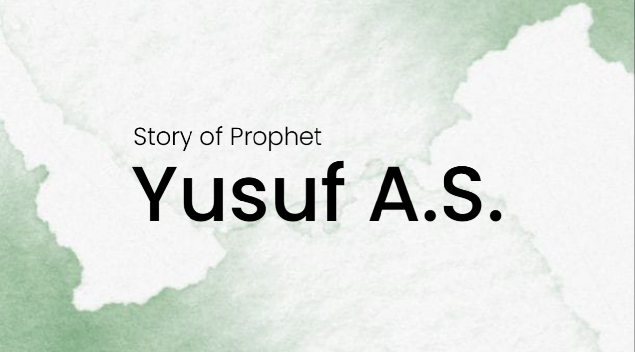 Story of Prophet Yusuf (Joseph) AS - Islamestic